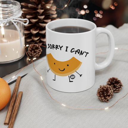 Sorry Cant cantaloupe Ceramic Mug