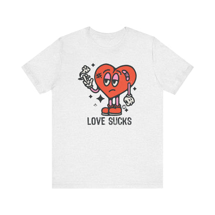 Love Sucks Tee, Funny Love Sucks Broken Heart Tshirt