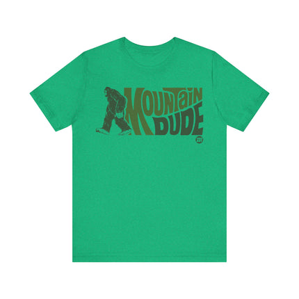 Mountain Dude Bigfoot Tee