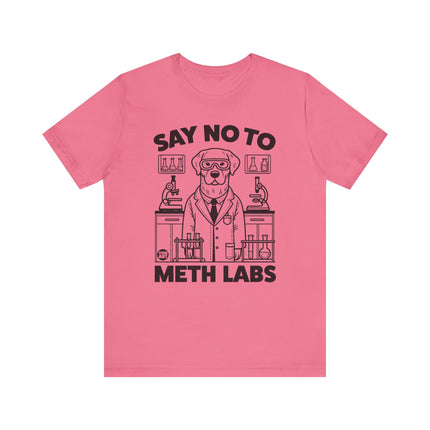 Say No To Meth Labs Tee