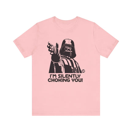 Silently Choking You Darth Vader Tee