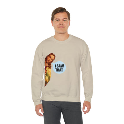 I Saw That Jesus Crewneck Sweatshirt