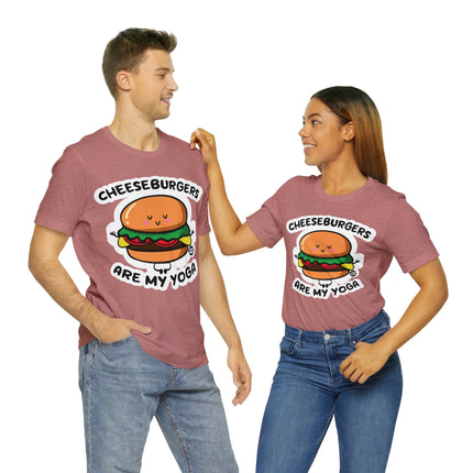 Cheeseburgers Are My Yoga Unisex Short Sleeve Tee