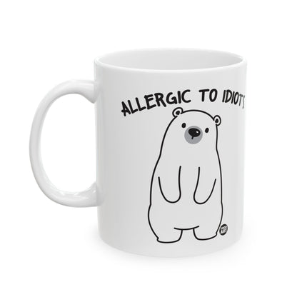 Allergic To Idiots Ceramic Mug