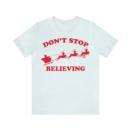 Don't Stop Believing Santa Sleigh Unisex Tee