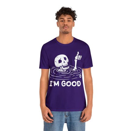 I'm Good Unisex Tee