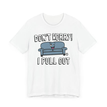 Funny "I PULL OUT" Couch Tee Shirt