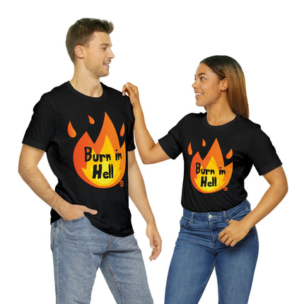 Burn In Hell Unisex Tee