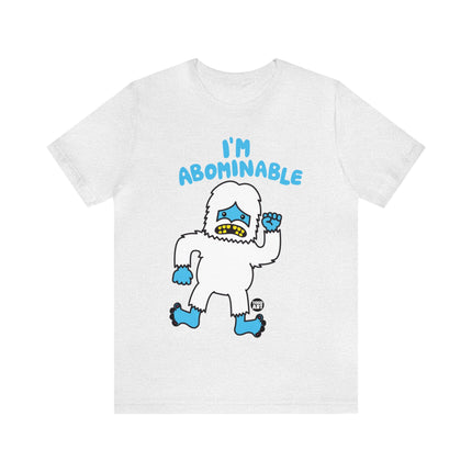 I'm Abominable Snowman Unisex Tee