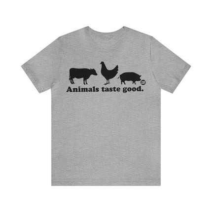 Animals Taste Good Unisex Tee