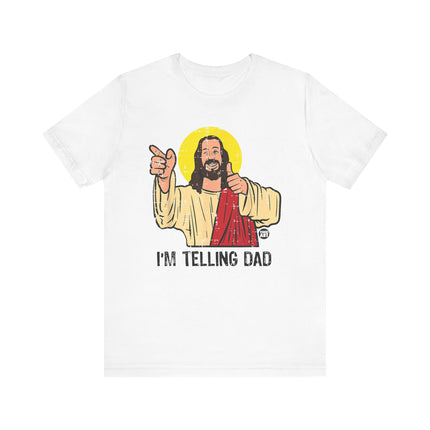 Funny "TELLING DAD" Tee Shirt