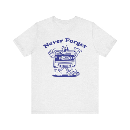 Never Forget Cassette Tape Retro Tee