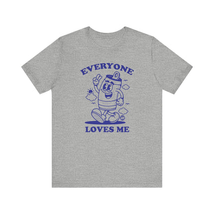 Everyone Loves Me Beer Tee