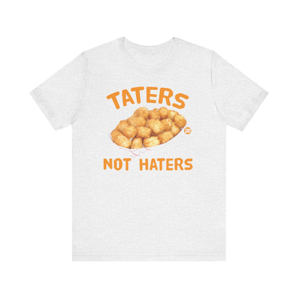 Taters Not Haters Tee, Funny Tater Tot Tshirt