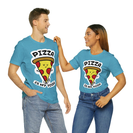 Pizza Is My Yoga Unisex Short Sleeve Tee