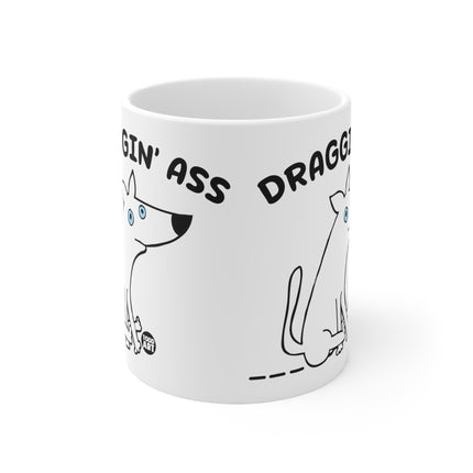 dragging ass dog Ceramic Mug