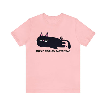 Busy Doing Nothing Unisex Tee