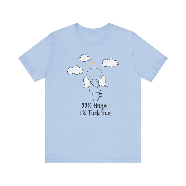 99% Angel 1% Fuck You Tee