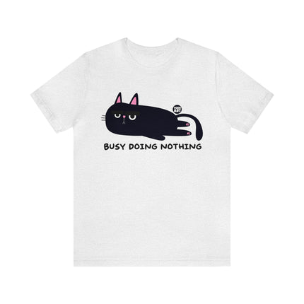 Busy Doing Nothing Unisex Tee