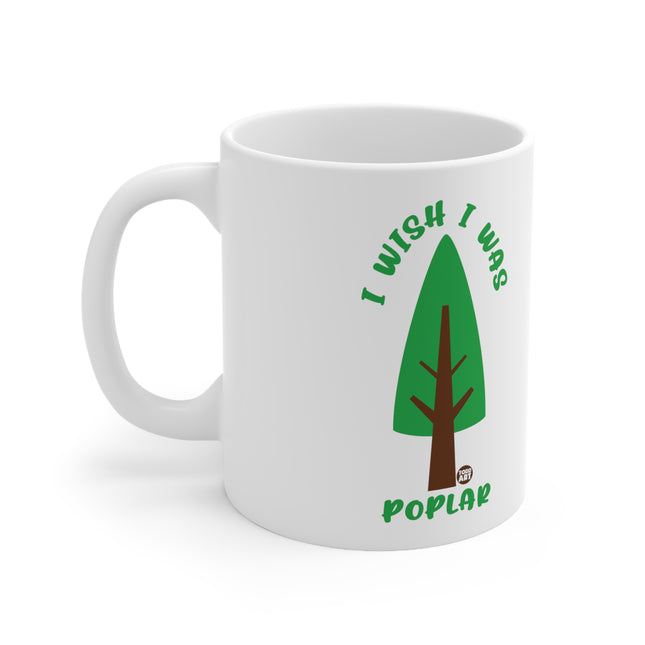 Wish I Was Poplar Ceramic Mug