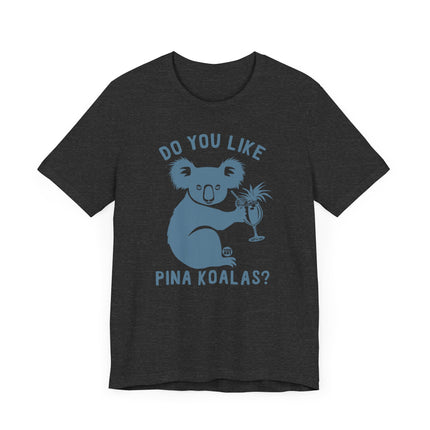 Cute" PINA KOALA" Tee Shirt