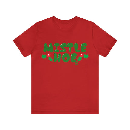 Mistle Hoe Xmas Unisex Tee