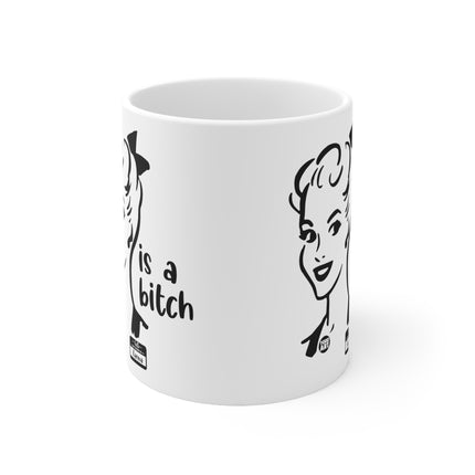 karma a bitch Ceramic Mug
