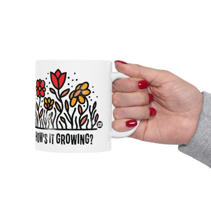 How's It Growing Flowers Coffee Mug