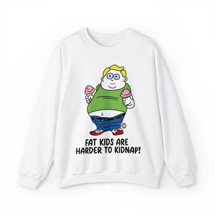 Fat Kids Are Harder to Kidnap Crewneck Sweatshirt