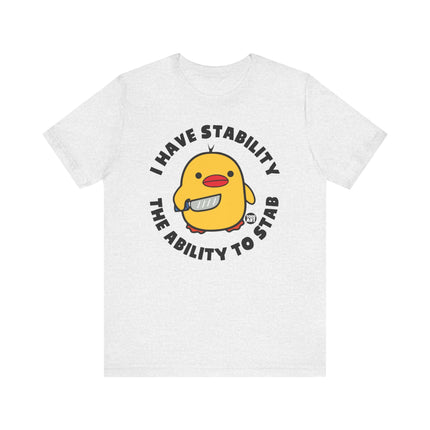 I Have Stability Duck Tee