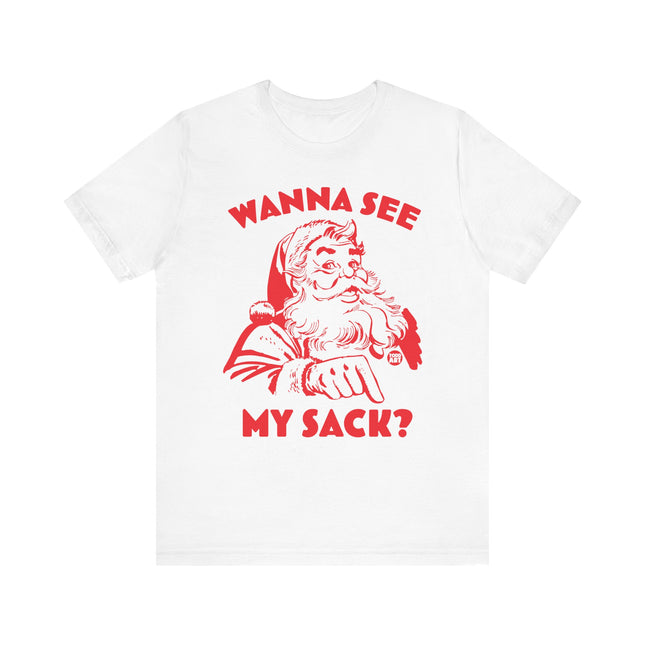 Funny "WANNA SEE MY SACK" Santa Tee Shirt