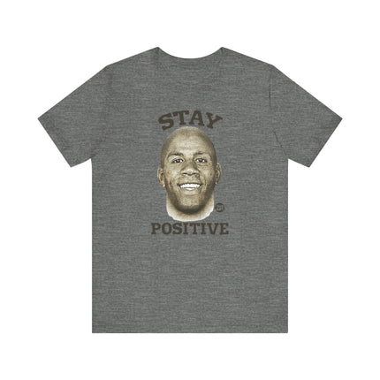 Motivational "STAY POSITIVE" MAGIC JOHNSON Tee Shirt