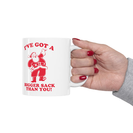 Bigger Sack Than You Santa Christmas Ceramic Mug