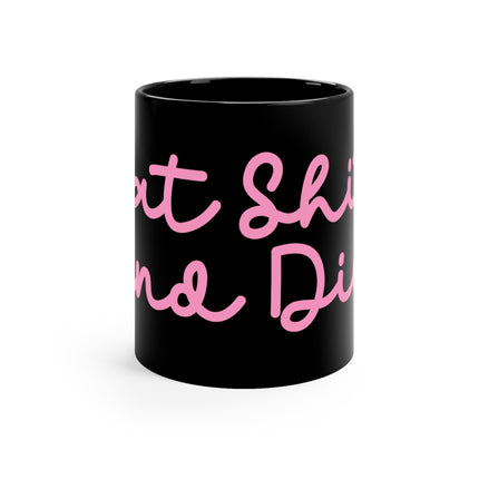 Eat Shit Die Mug