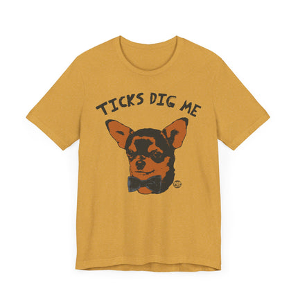 Funny "TICKS DIG ME " Tee Shirt