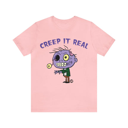 Creep It Real Zombie Unisex Tee