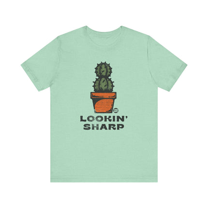 Lookin' Sharp Cactus Tee, Funny Cactus Pun Tshirt