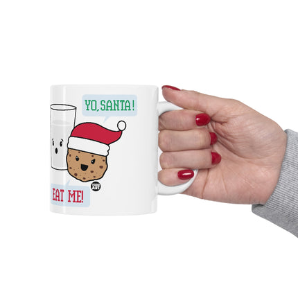 Yo Santa Eat Me Christmas Cookies Ceramic Mug