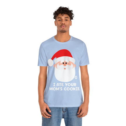 Santa Ate Moms Cookie Unisex Tee