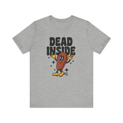 Dead Inside Coffin Tee, Funny Dead Inside Tshirt