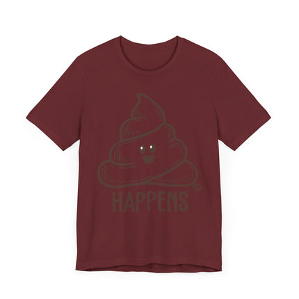 Funny "HAPPENS" Poop Tee Shirt