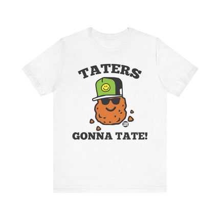 Taters Gonna Tate Tee