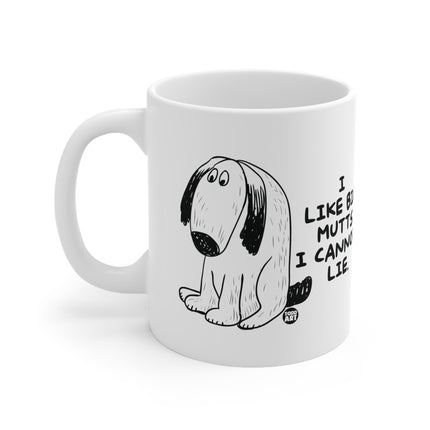 Like Big Mutts Ceramic Mug