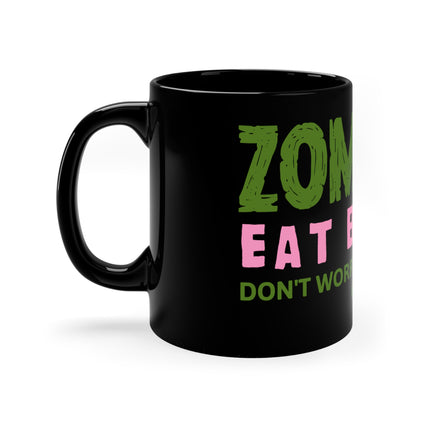 Zombies eat brains Mug
