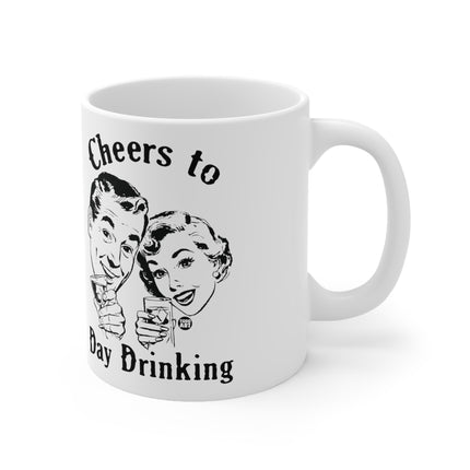 Cheers Day Drinking Ceramic Mug