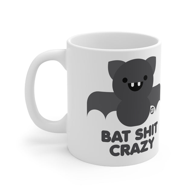 Bat Shit Crazy Ceramic Mug
