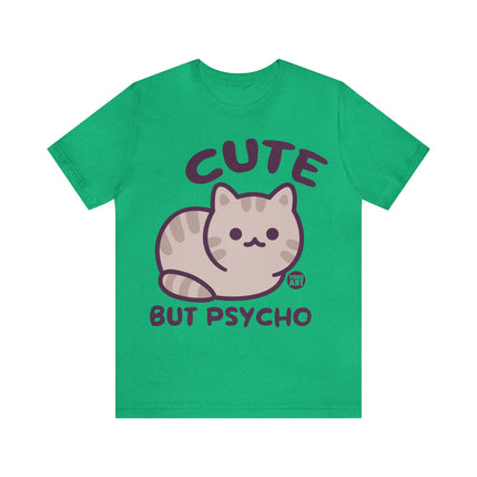 Cute But Psycho Unisex Tee