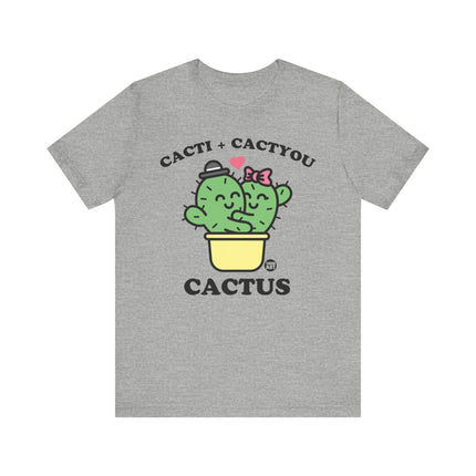 Cacti and Catyou Cactus Tshirt