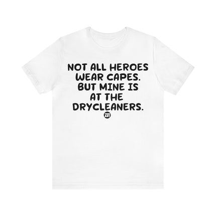 Hero Cape Drycleaners Unisex Tee