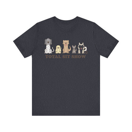 Funny "TOTAL SIT SHOW" Tee Shirt